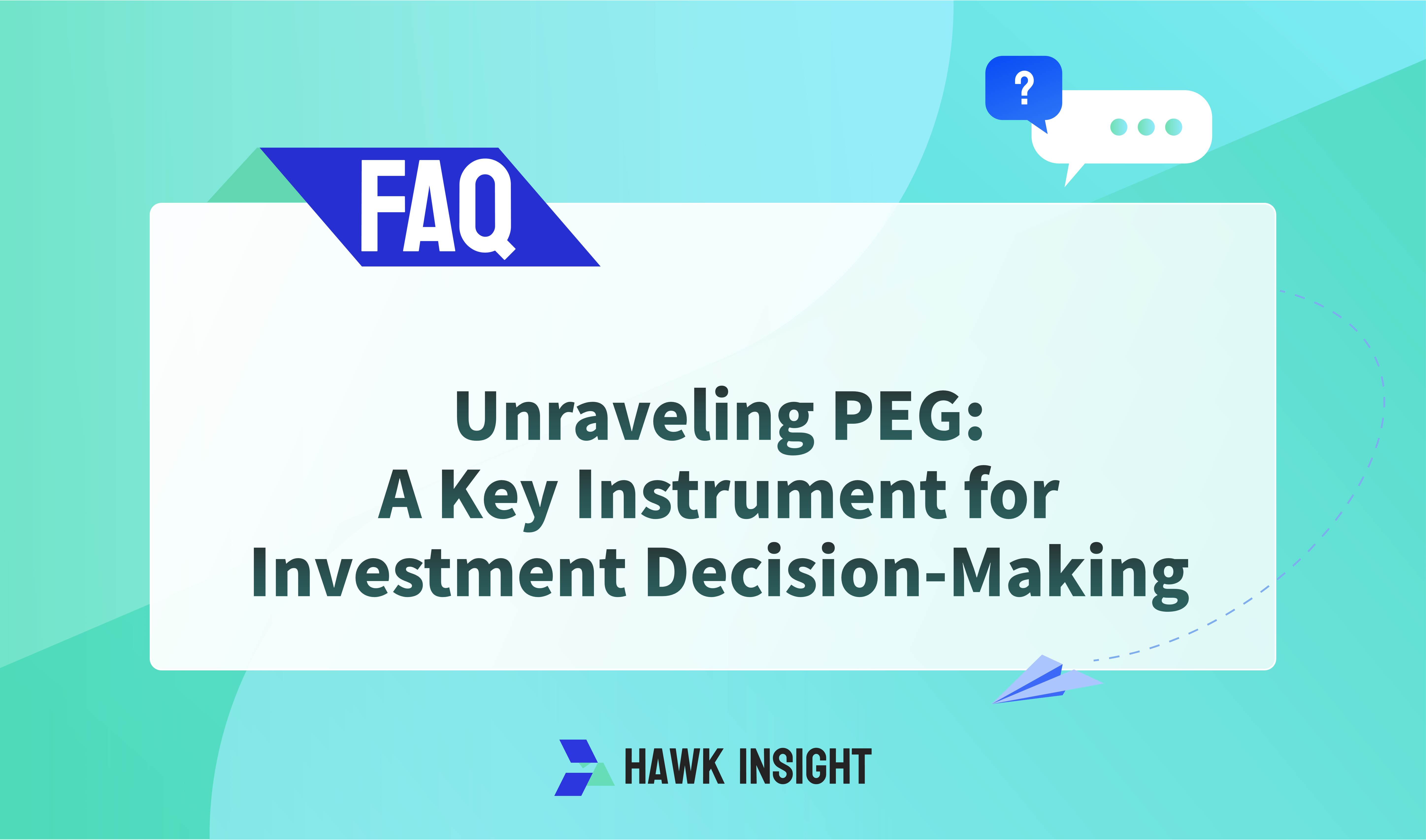 Unraveling PEG: A Key Instrument for Investment Decision-Making